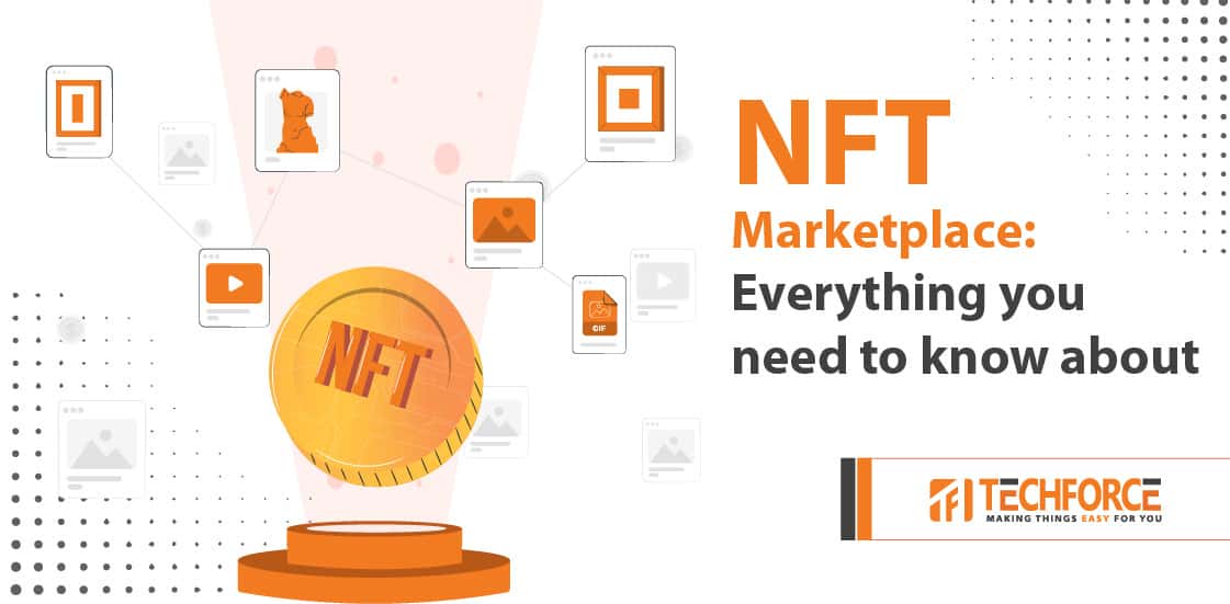 NFT Marketplace: Everything you need to know about