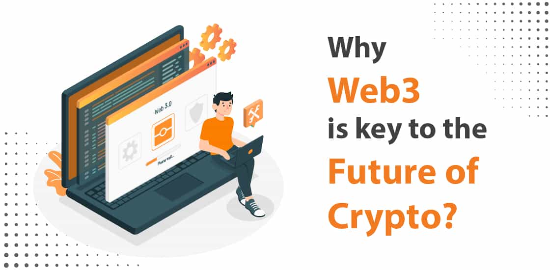 Why Web3 is Key to the Future