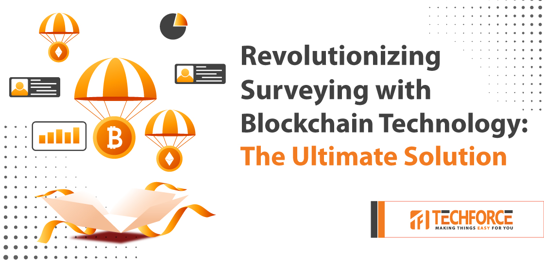 Revolutionizing Surveying with Blockchain Technology: The Ultimate Solution