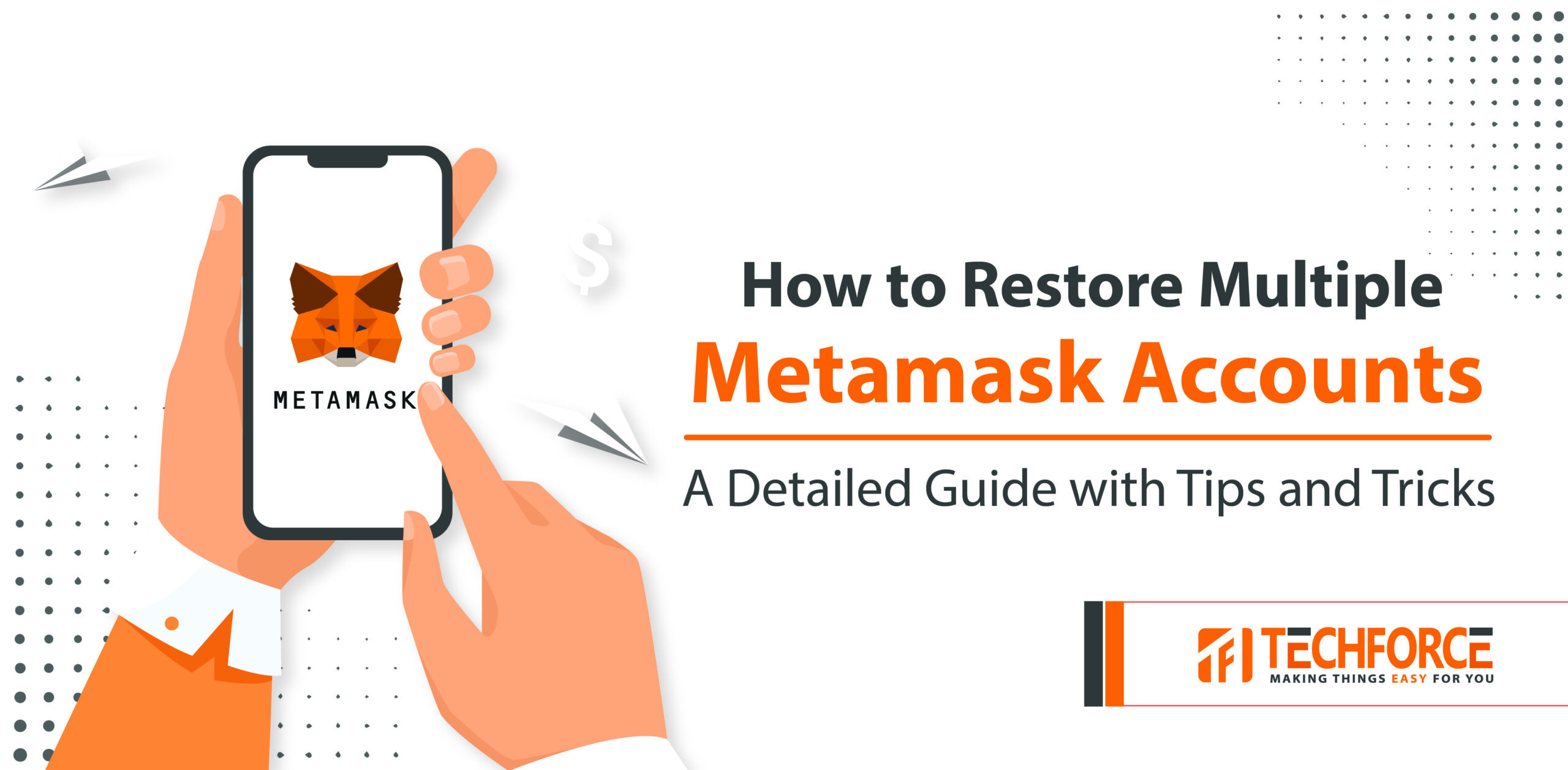 How to Restore multiple MetaMask Accounts: A Detailed Guide with Tips and Tricks